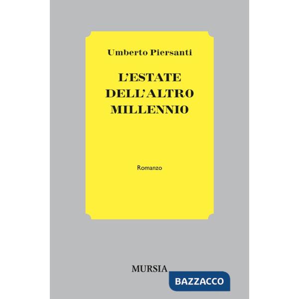 Estate dell'altro millennio (L')