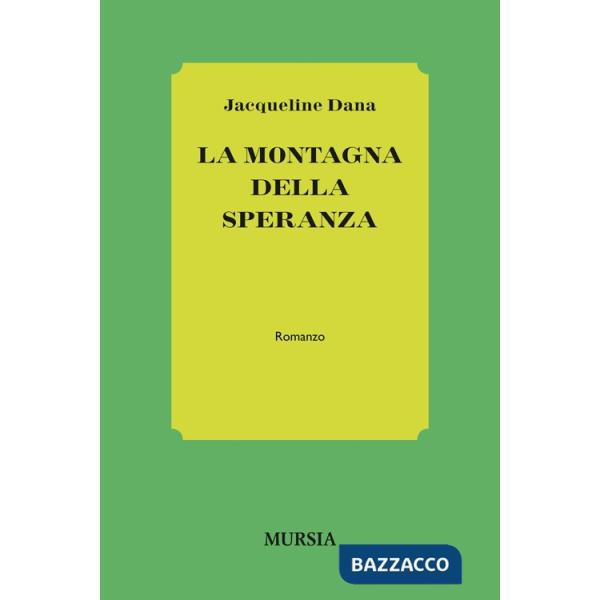 Montagna della speranza (La)