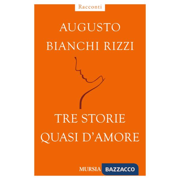 Tre storie quasi d'amore
