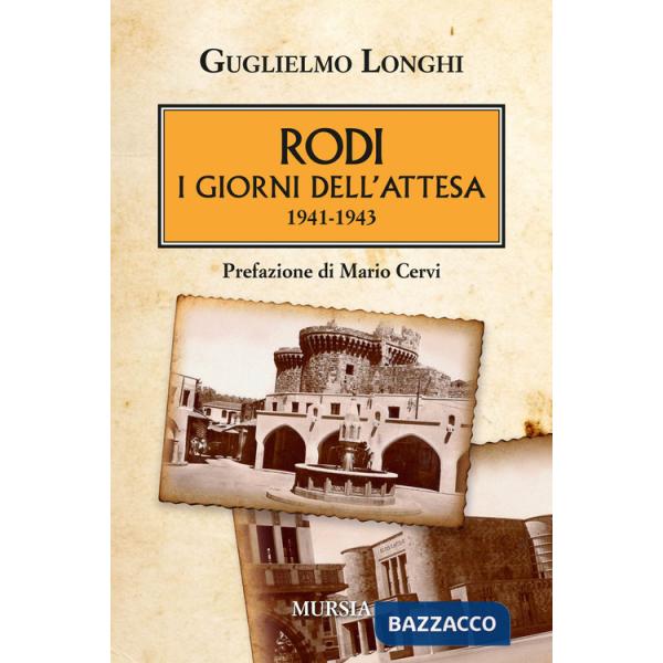 Rodi. I giorni dell'attesa (1941-1943)