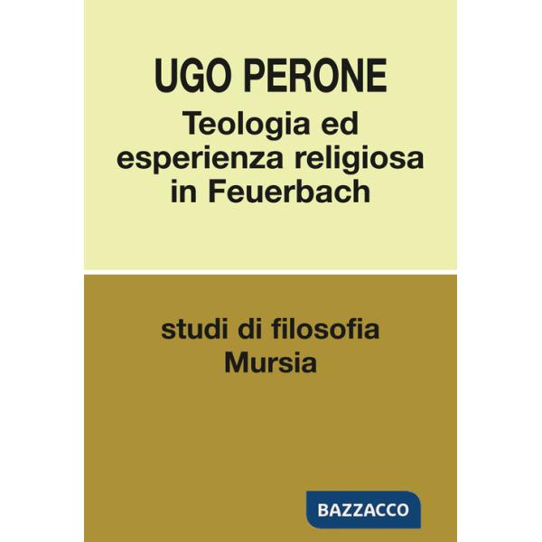 Teologia ed esperienza religiosa in Feuerbach