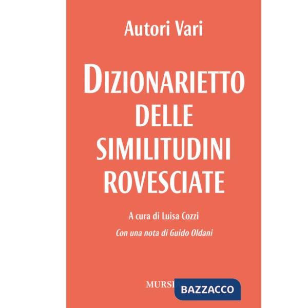 Dizionarietto delle similitudini rovesciate