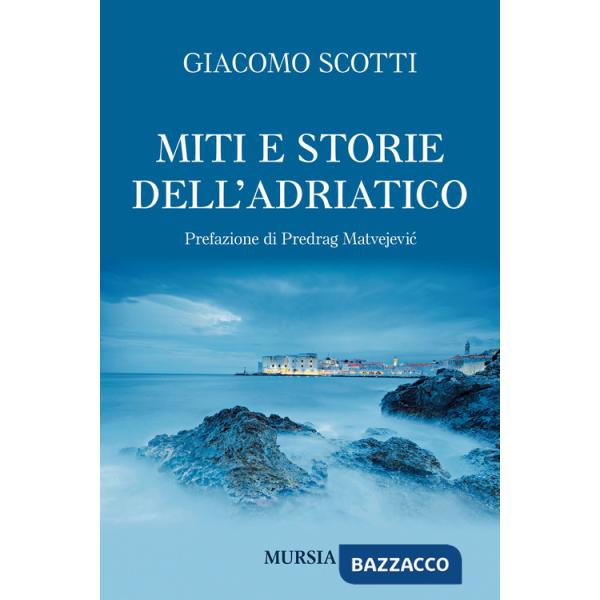 Miti e storie dell'Adriatico
