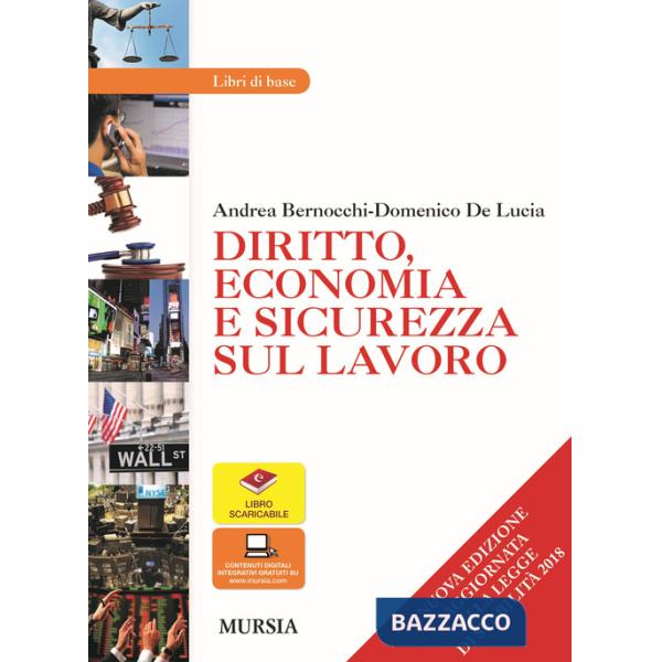 Diritto, economia e sicurezza sul lavoro. Per le Scuole superiori. Con e-book. Con espansione online