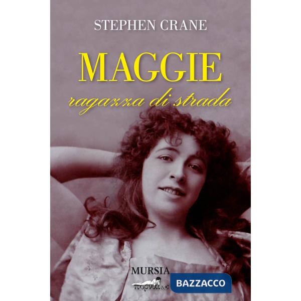 Maggie ragazza di strada
