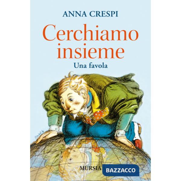 Cerchiamo insieme. Una favola