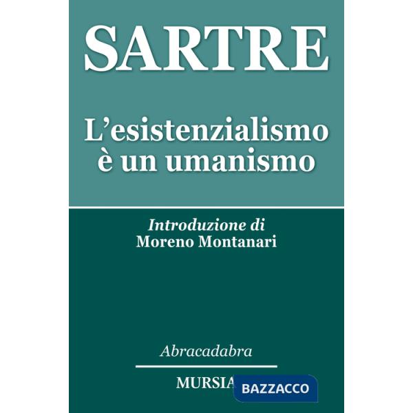 Esistenzialismo è un umanismo (L')