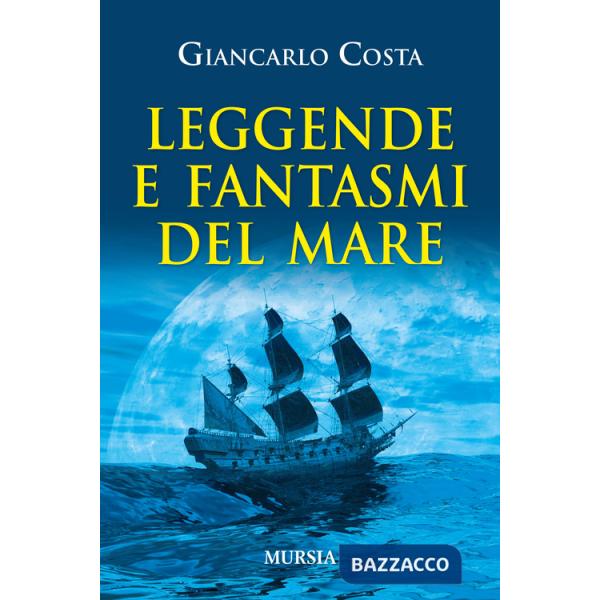 Leggende e fantasmi del mare