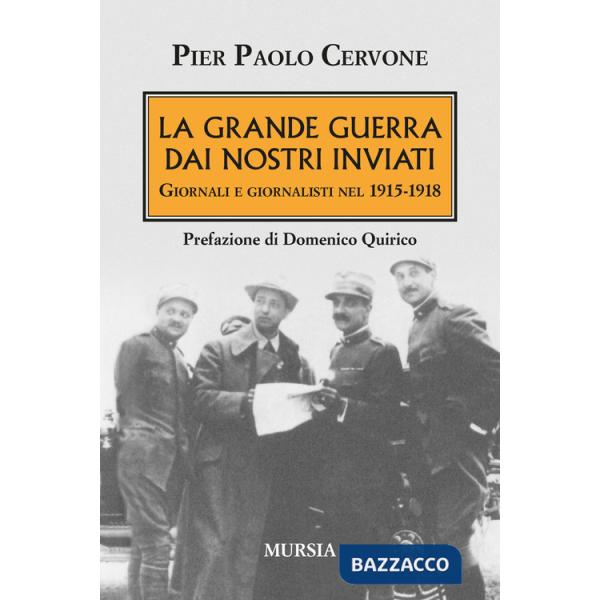 Grande Guerra dai nostri inviati (La)