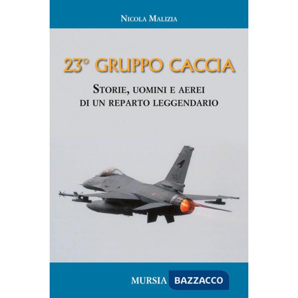 23° Gruppo caccia. Cronistoria del reparto dalle origini ad oggi (Il)
