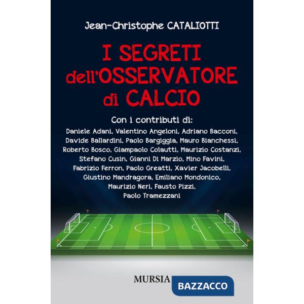 Segreti dell'osservatore di calcio (I)