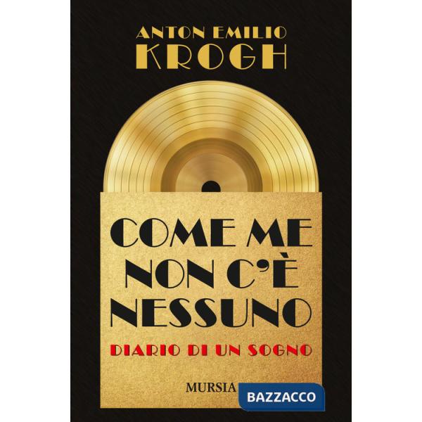 Come me non c'è nessuno. Diario di un sogno