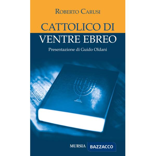 Cattolico di ventre ebreo