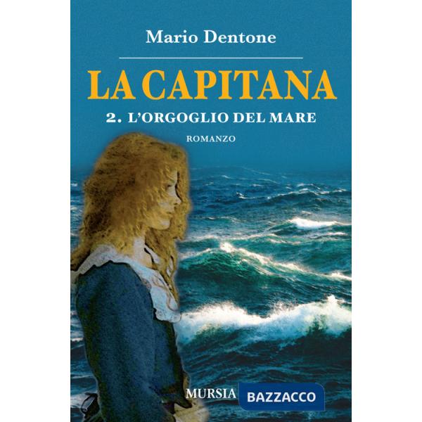 Capitana (La). Vol. 2: L' orgoglio del mare