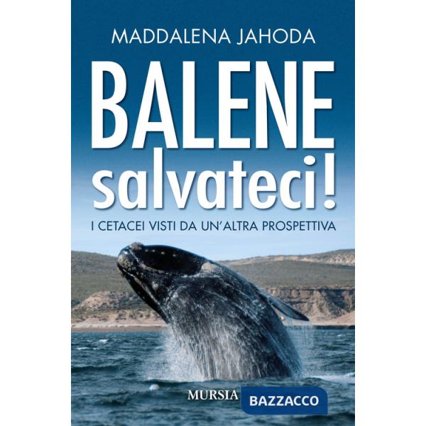 Balene, salvateci!