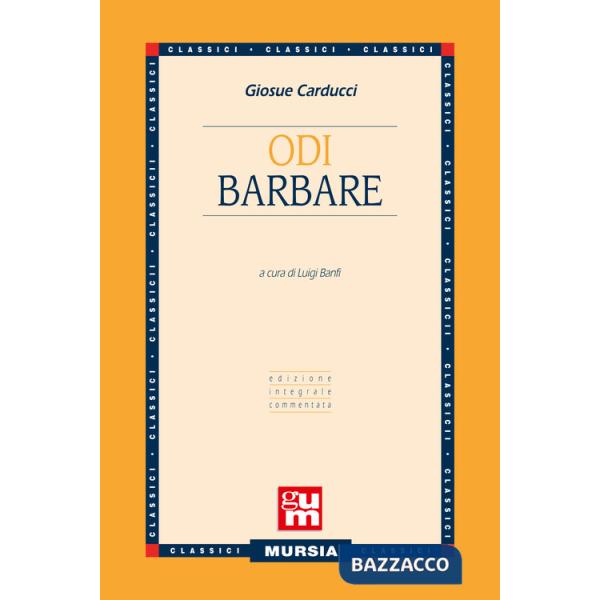 Odi barbare. Ediz. integrale