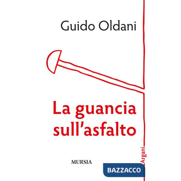 Guancia sull'asfalto (La)