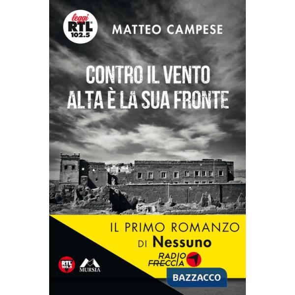 Contro il vento alta è la sua fronte