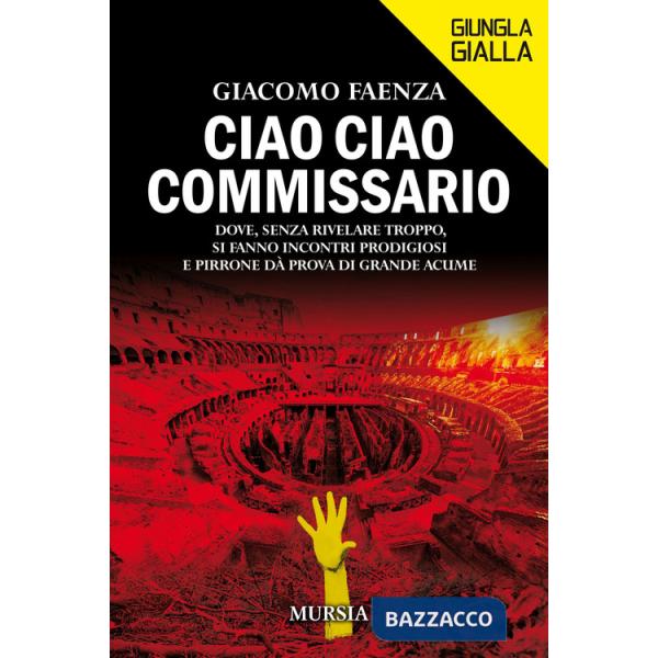 Ciao ciao commissario