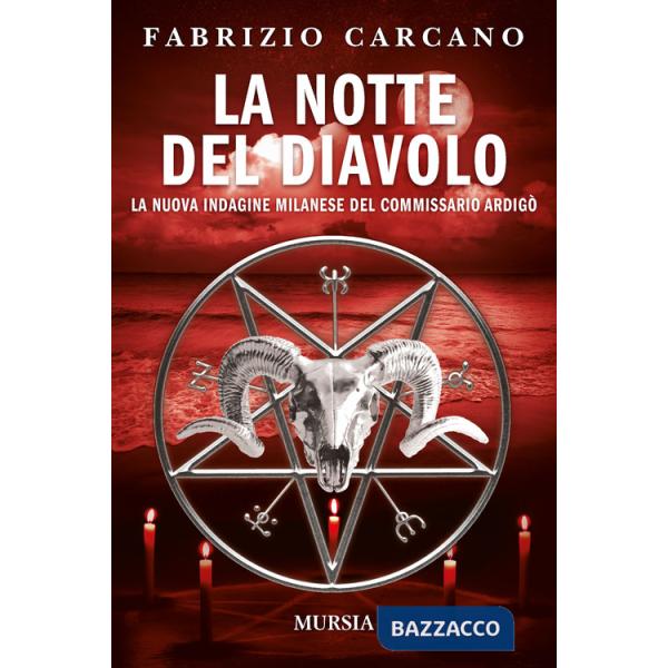 Notte del diavolo. La nuova indagine milanese del commissario Ardigò (La)
