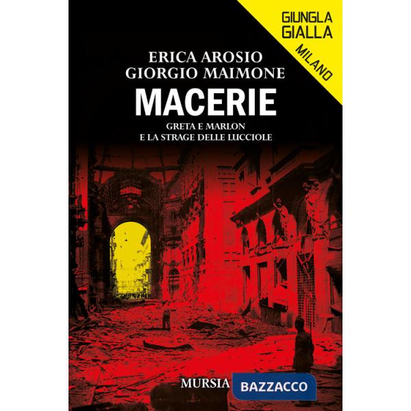 Macerie. Greta e Marlon e la strage delle lucciole