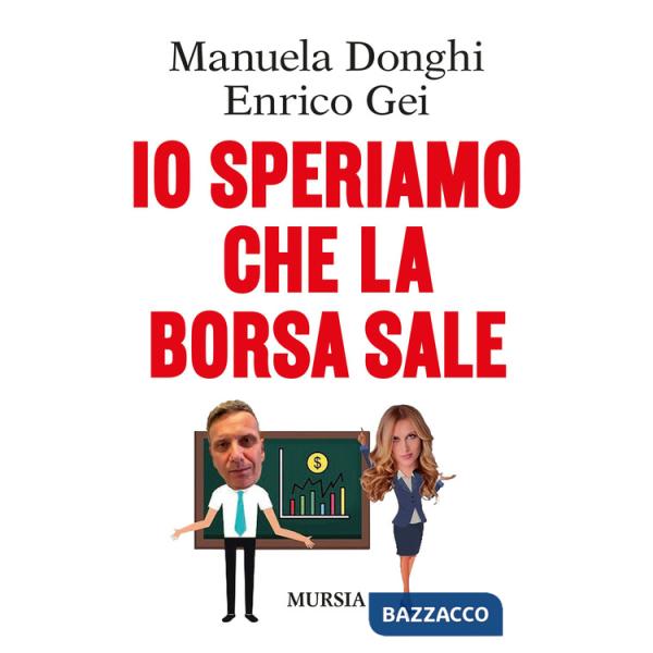 Io speriamo che la Borsa sale