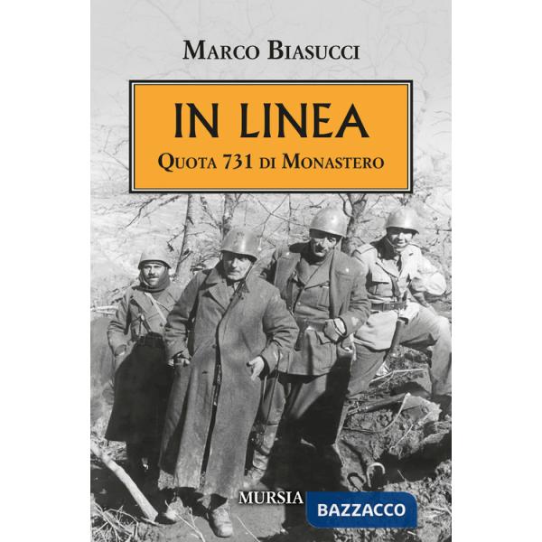 In linea. Quota 731 di Monastero