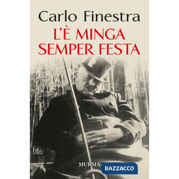 L'è minga semper festa