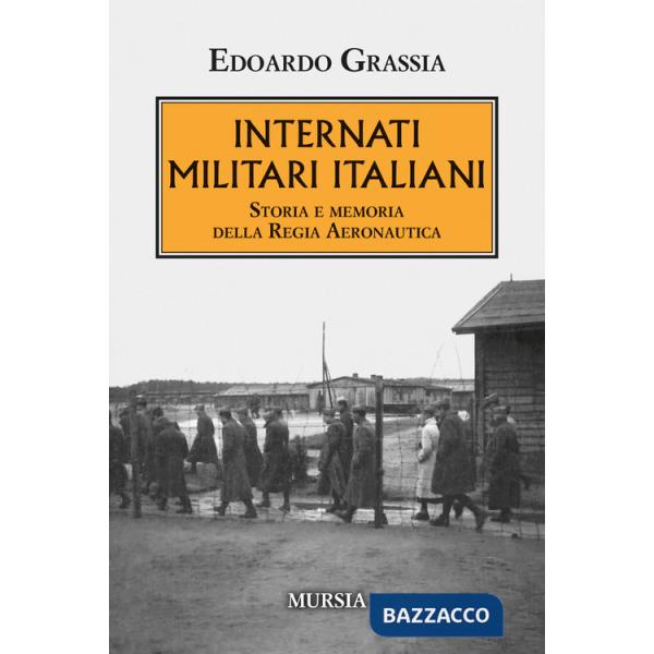 Internati militari italiani. Storia della Regia Aeronautica