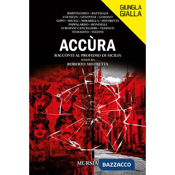Accùra. Racconti al profumo di Sicilia