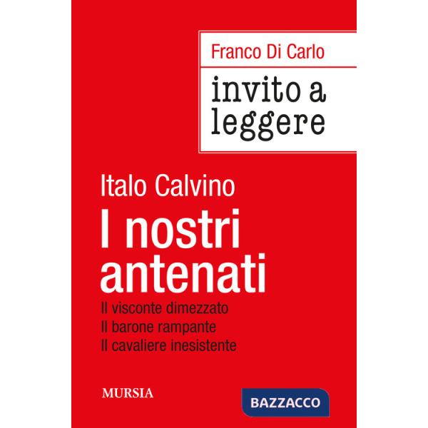 Invito a leggere «I nostri antenati» di Italo Calvino