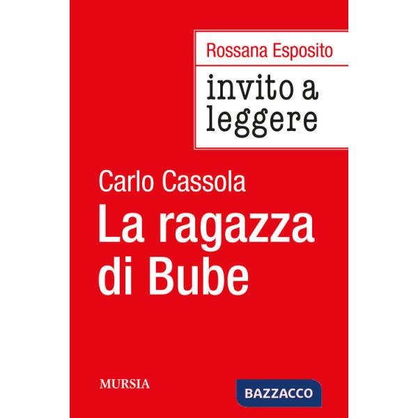 Invito a leggere «La ragazza di Bube» di Carlo Cassola