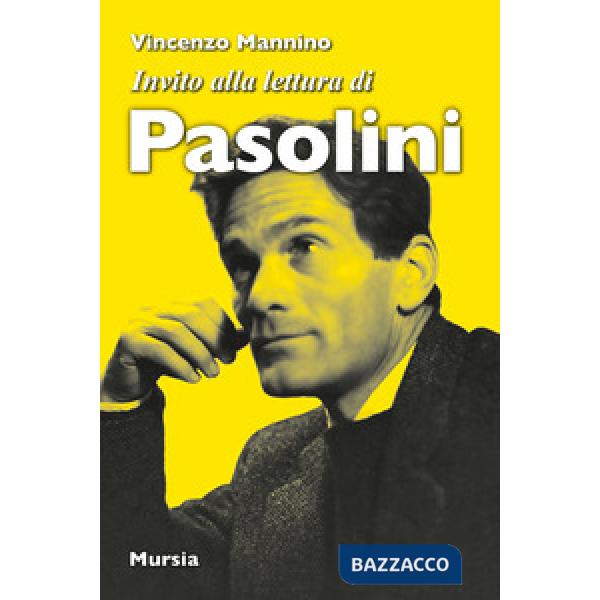 Invito alla lettura di Pier Paolo Pasolini