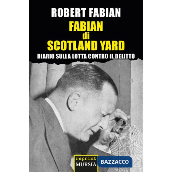 Fabian di Scotland Yard. Diario sulla lotta contro il delitto