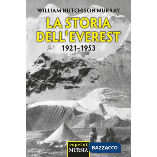 Storia dell'Everest. 1921-1953 (La)