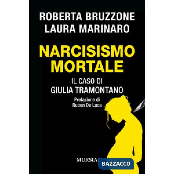 Narcisismo mortale. Il caso di Giulia Tramontano