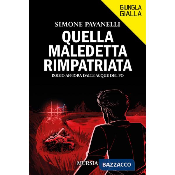 Quella maledetta rimpatriata. L'odio affiora dalle acque del Po