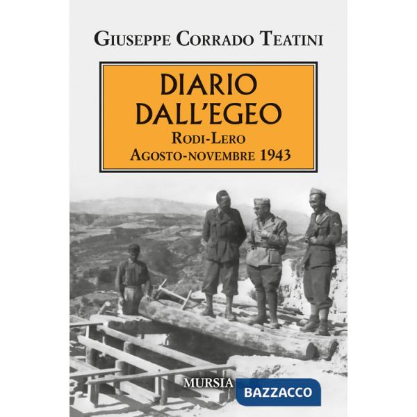 Diario dall'Egeo. Rodi-Lero: agosto-novembre 1943