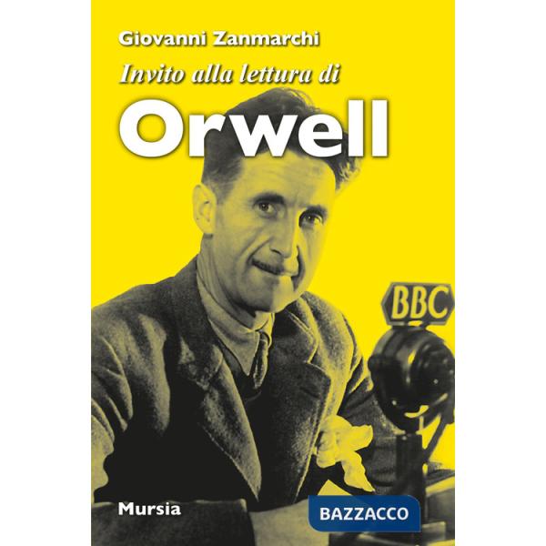 Invito alla lettura di George Orwell