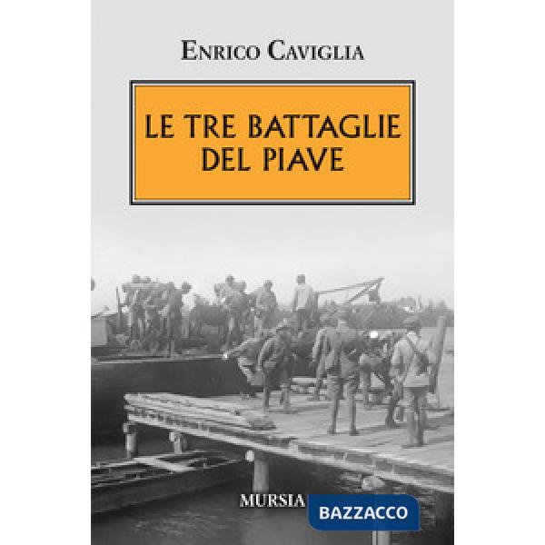 Tre battaglie del Piave (Le)
