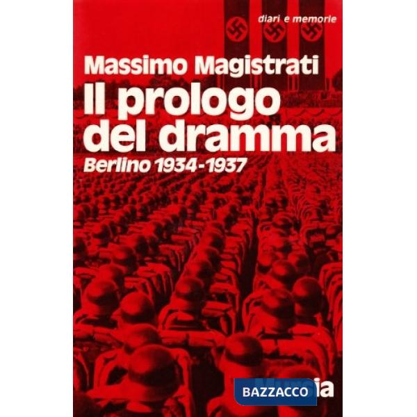 Prologo del dramma. Berlino (1934-1937) (Il)