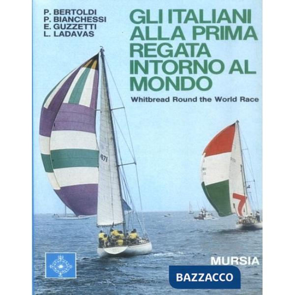 Italiani alla prima regata intorno al mondo (Gli)