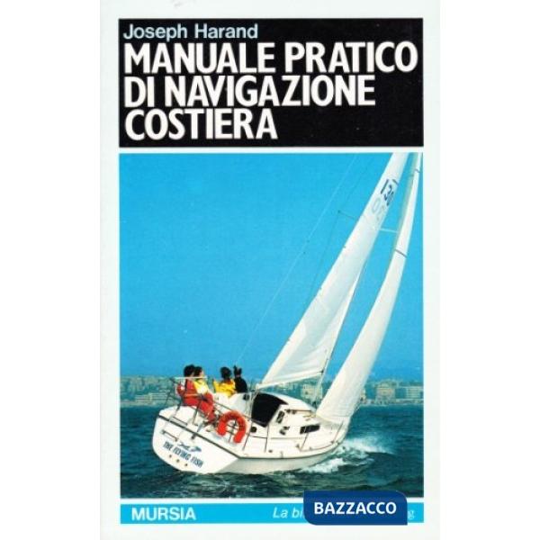 Manuale pratico di navigazione costiera