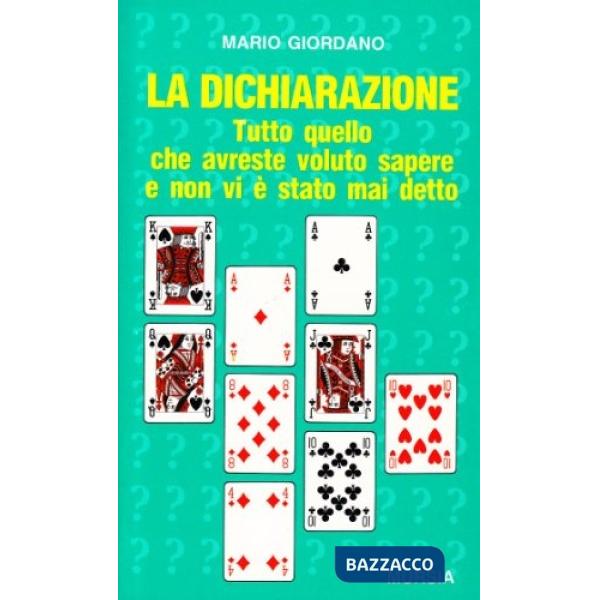 Dichiarazione. Tutto quello che avreste voluto sapere e non vi è stato mai detto (La)