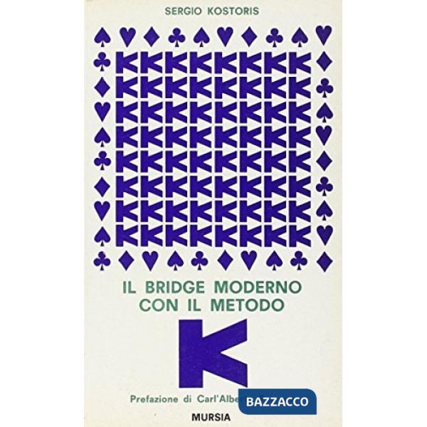 Bridge moderno con il metodo K (Il)