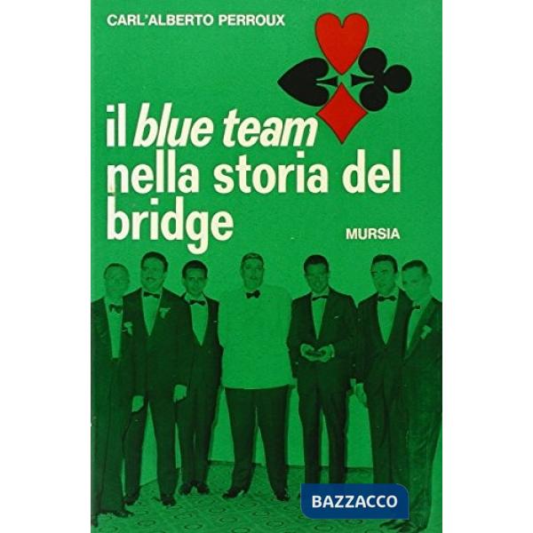 Blue Team nella storia del bridge (Il)