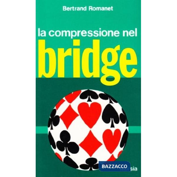 Compressione nel bridge (La)
