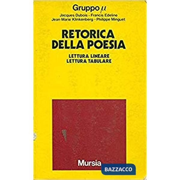 Retorica della poesia. Lettura lineare. Lettura tabulare