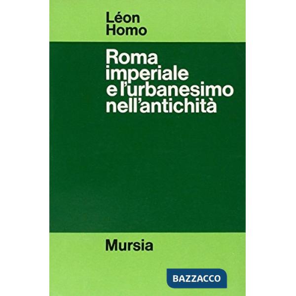 Roma imperiale e l'urbanesimo nell'antichità