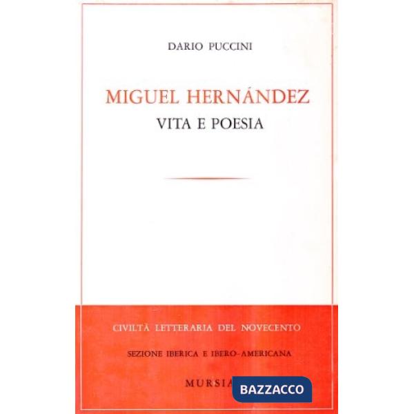 Miguel Hernández. Vita e poesie